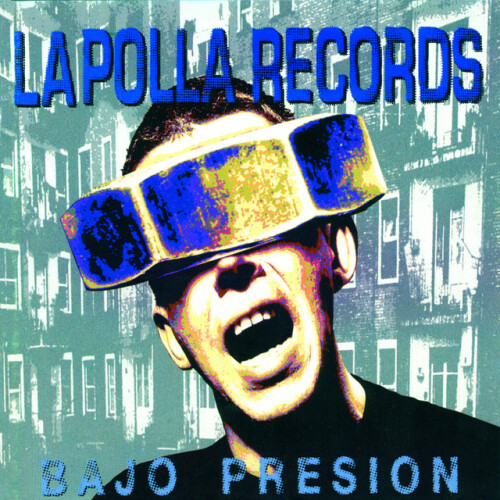 La Polla Records – Bajo Presion (1994)