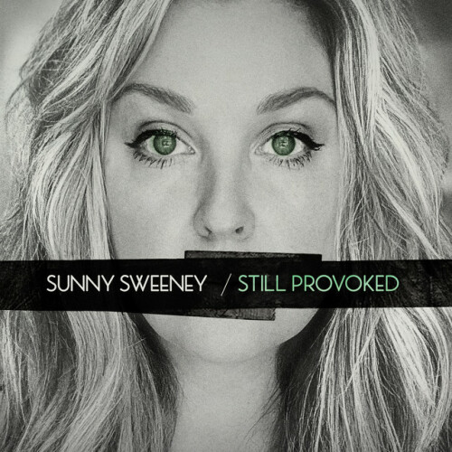 Sunny Sweeney - Still Provoked (2024) Download