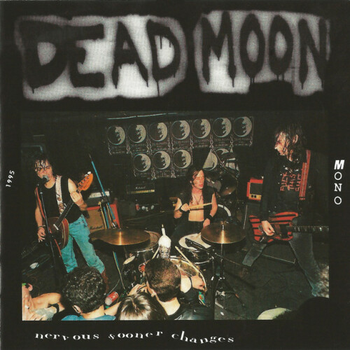 Dead Moon – Nervous Sooner Changes (2024)