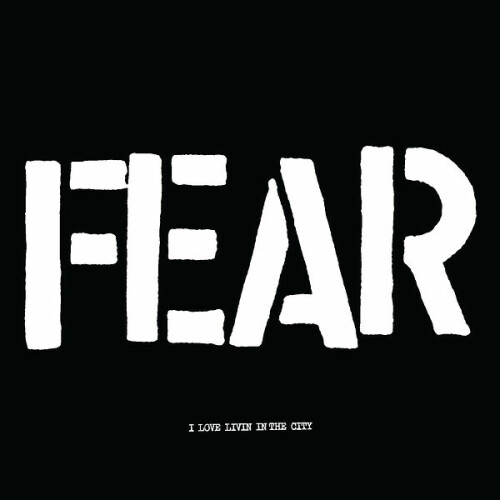 Fear – I Love Living In The City (2021)