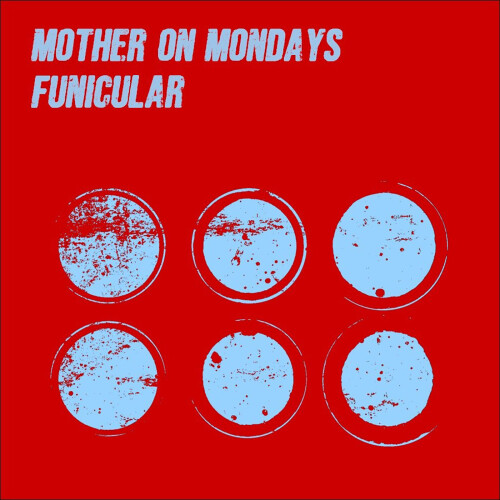 Mother On Mondays – Funicular (2024)