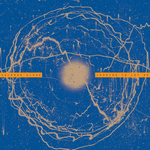 Culross Close – Learning To Let Go (2024)