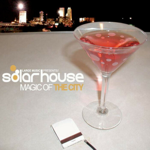 Solar House – Magic Of The City (2002)