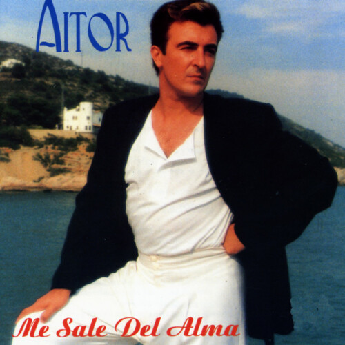 Aitor – Me Sale Del Alma (1994)