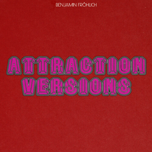 Benjamin Frohlich-Attraction Versions-(PERMVAC325-6-DJ)-24BIT-WEB-FLAC-2024-AFO