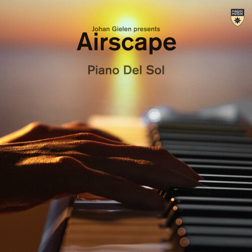 Johan Gielen Pres. Airscape-Piano Del Sol (After Summer Mix)-(MM15780)-16BIT-WEB-FLAC-2024-AOVF