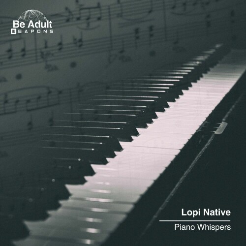 Lopi Native-Piano Whispers-(BAW111)-16BIT-WEB-FLAC-2024-AFO