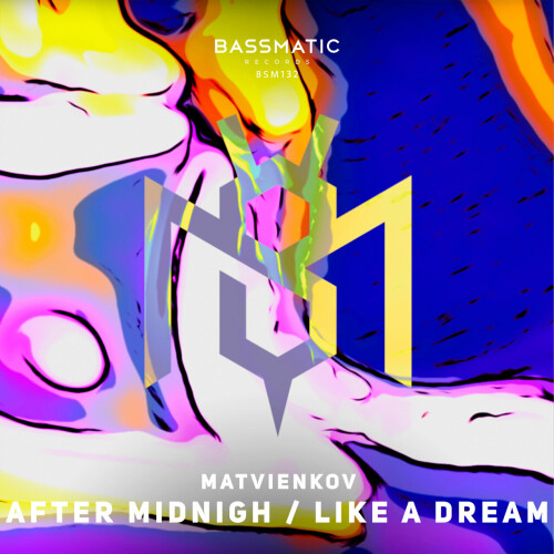 Matvienkov - After Midnigh / Like a Dream (2024) Download