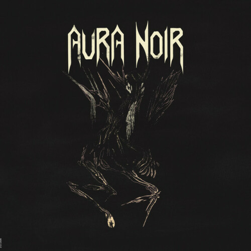 Aura Noir - Aura Noire (2018) Download