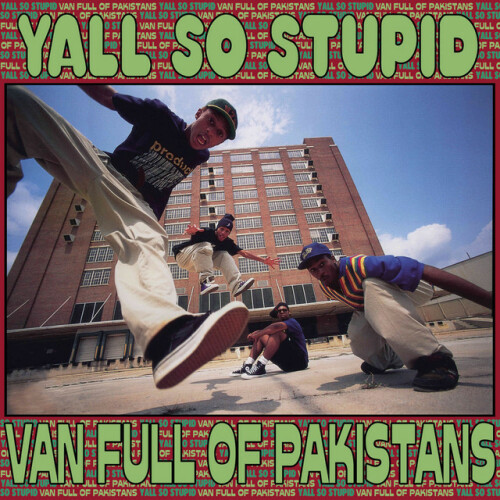 Yall So Stupid-Van Full Of Pakistans-REISSUE-CD-FLAC-2024-AUDiOFiLE