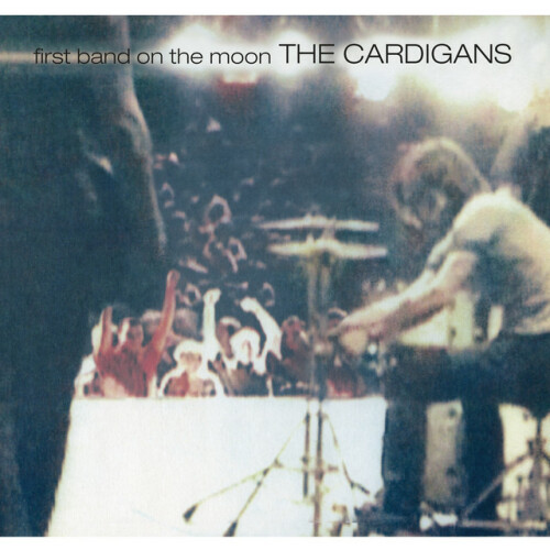 The Cardigans – First Band On The Moon (2019)