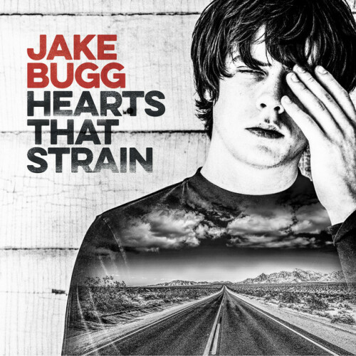 Jake Bugg-Hearts That Strain-CD-FLAC-2017-ERP