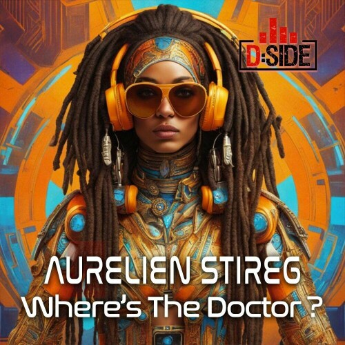 Aurelien Stireg – Wheres The Doctor (2024)