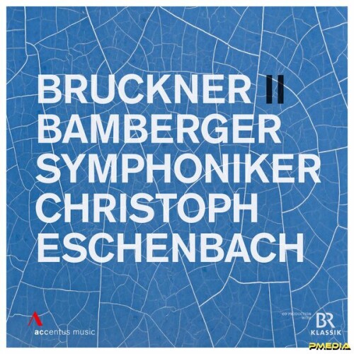 Bamberger Symphoniker – Bruckner: Sympony No. 2 in C Minor, WAB 102 (1877) (2024)