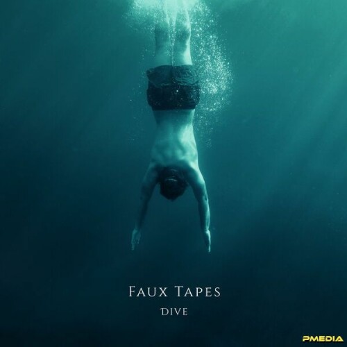 Faux Tapes – Dive (2024) [24Bit-48kHz] FLAC [PMEDIA] ⭐️