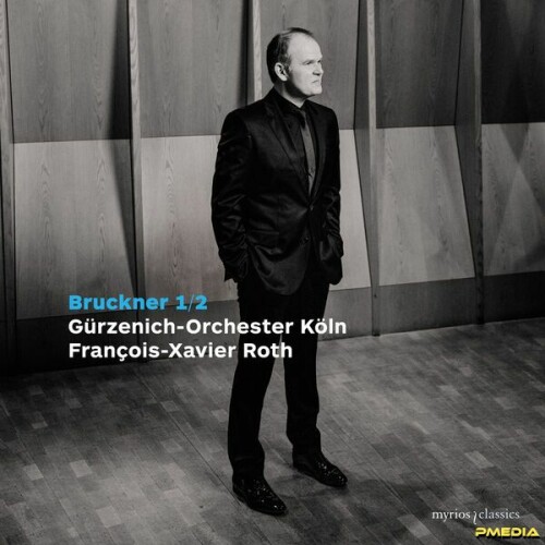 Gürzenich-Orchester Köln – Bruckner: Symphonies Nos. 1 & 2 (2024)