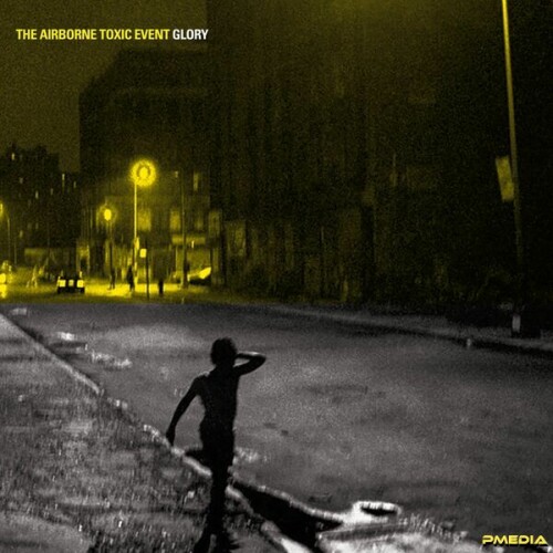 The Airborne Toxic Event – Glory (2024)