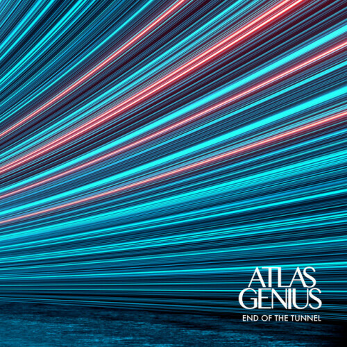 Atlas Genius – End Of The Tunnel (2024)