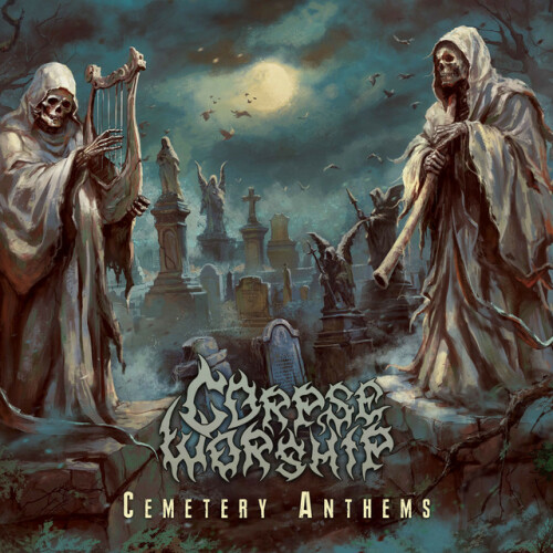 Corpse Worship - Cemetery Anthems (2024) Download