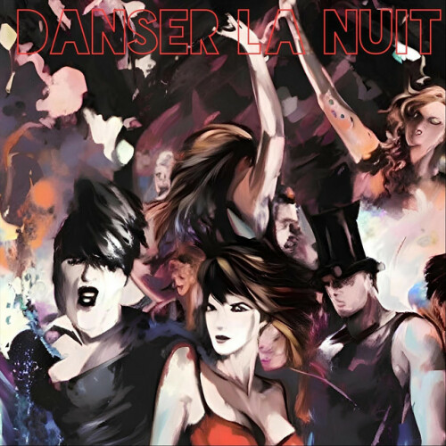 Danser La Nuit – Danser La Nuit (2024)