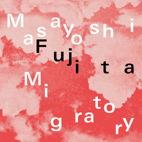 Masayoshi Fujita – Migratory (2024) [24Bit-96kHz] FLAC [PMEDIA] ⭐️