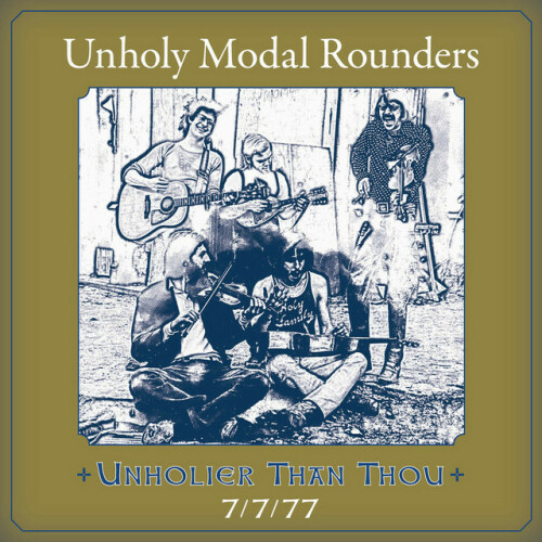 Unholy Modal Rounders – Unholier Than Thou (2024)