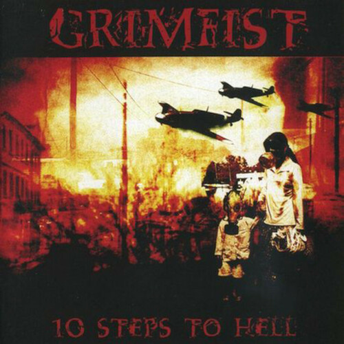 Grimfist – 10 Steps To Hell (2005)