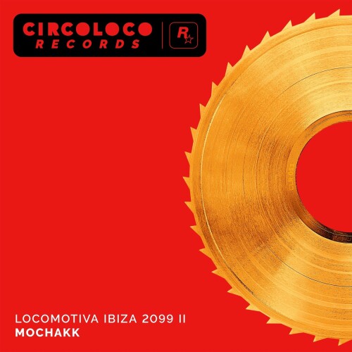 Mochakk-Locomotiva Ibiza 2099 II-(CLR011EP2DL)-16BIT-WEB-FLAC-2024-PTC