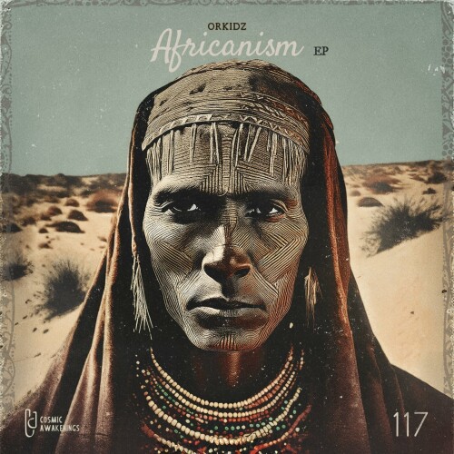 OrkidZ-Africanism-(CA117)-16BIT-WEB-FLAC-2024-PTC