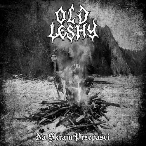 Old Leshy – Na Skraju Przepasci (2024)