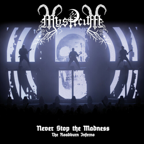 Mysticum-Never Stop the Madness The Roadburn Inferno-16BIT-WEB-FLAC-2018-MOONBLOOD