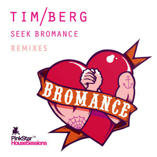 Tim Berg – Seek Bromance (Remixes) (2011)