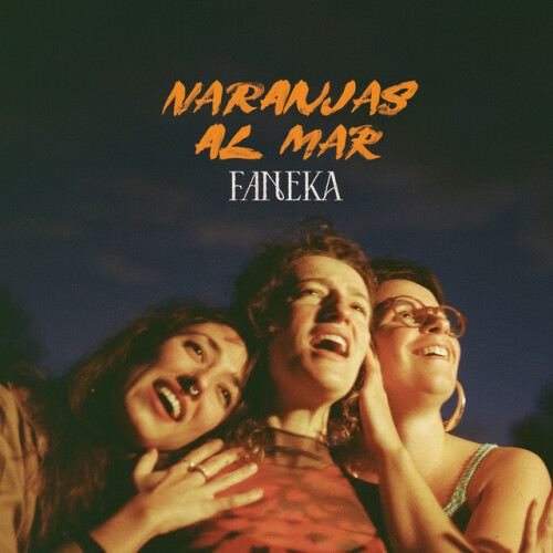 Faneka – Naranjas Al Mar (2024)