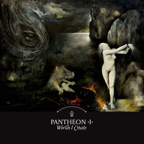 Pantheon I – Worlds I Create (2009)