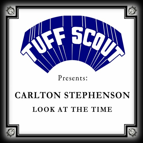 Carlton Stephenson-Look At The Time-(TUF177)-16BIT-WEB-FLAC-2019-RPO