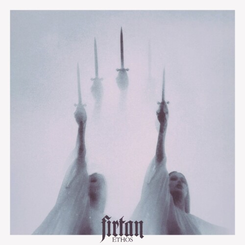 Firtan – Ethos (2024)