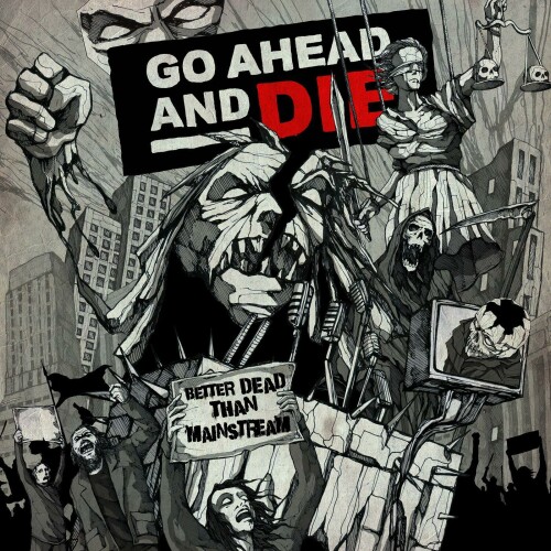 Go Ahead And Die - Better Dead Than Mainstream: Live At The Marquee Theater (2024) Download