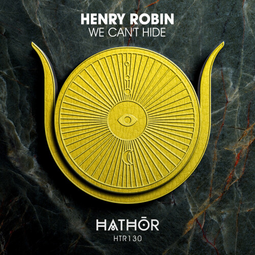 Henry Robin – We Cant Hide (2024)