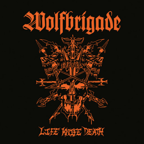 Wolfbrigade – Life Knife Death (2024)