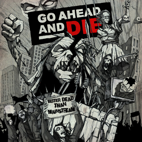 Go Ahead And Die – Better Dead Than Mainstream: Live at the Marquee Theater, Tempe, 2021 (2024)