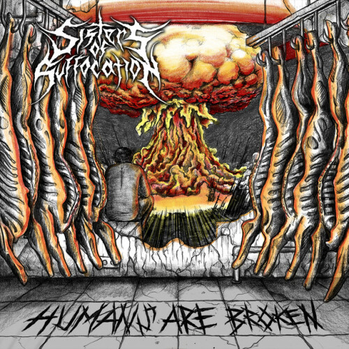 Sisters of Suffocation - Humans Are Broken (2019) Download