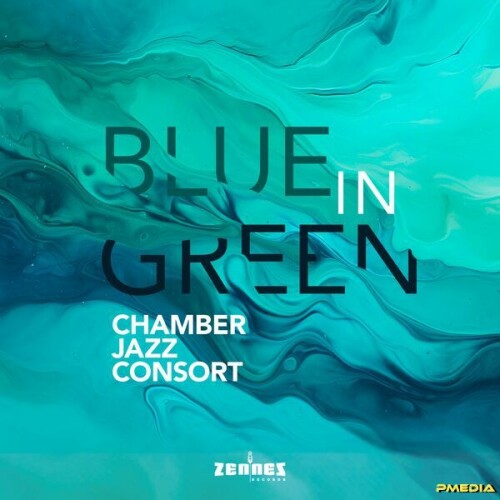 Chamber Jazz Consort - Blue in Green (2024) Download