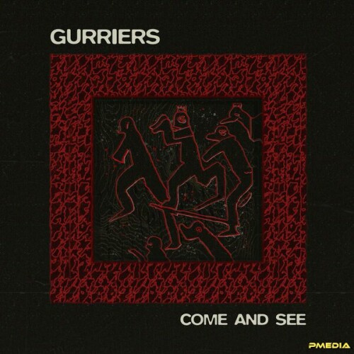 Gurriers – Come And See (2024)