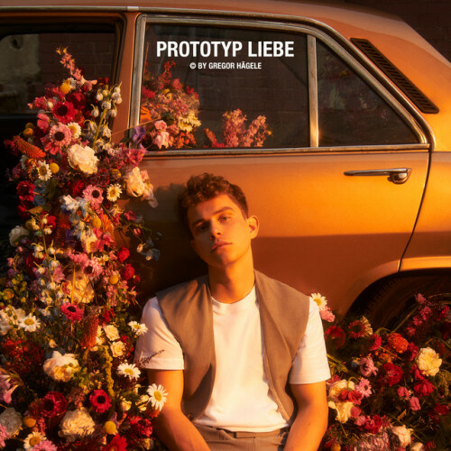 Gregor Hägele – Prototyp Liebe (2024)