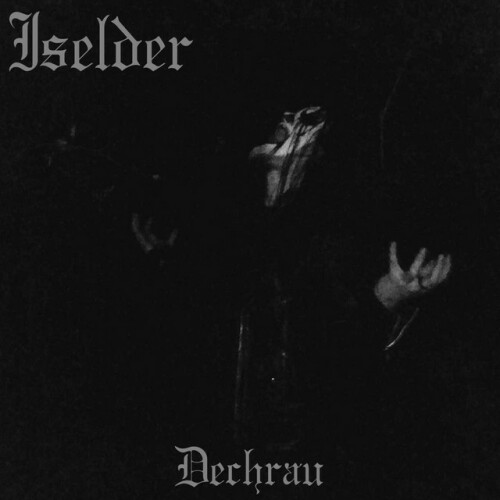 Iselder – Dechrau (2017)