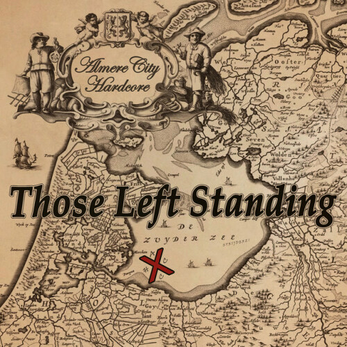 Those Left Standing - Almere City Hardcore (2024) Download