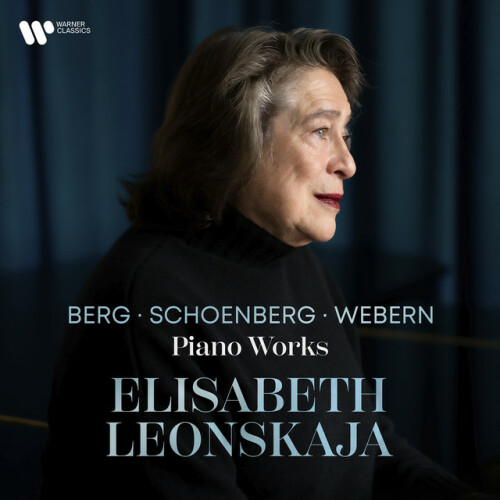 Elisabeth Leonskaja – Berg Schoenberg & Webern Piano Works (2024) [24Bit-96kHz] FLAC [PMEDIA] ⭐️