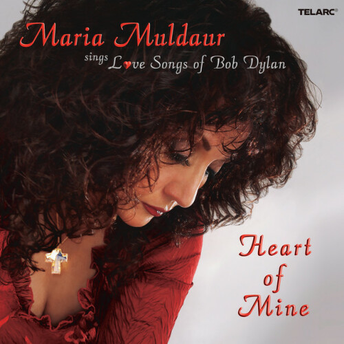 Maria Muldaur – Heart Of Mine Love Songs Of Bob Dylan (2006)