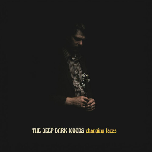 The Deep Dark Woods - Changing Faces (2021) Download