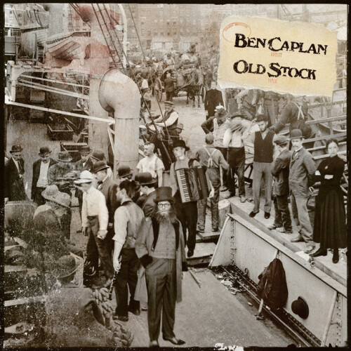 Ben Caplan-Old Stock-24BIT-WEB-FLAC-2018-MANnGUiTAR